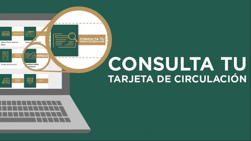 Consulta tu Tarjeta de Circulación aquí